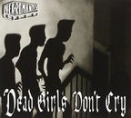 Dead Girls Don't Cry