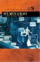 Martin Scorsese Presents the Blues - Red, White & Blues