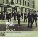 How Soon Is Now - The Songs of the Smiths
