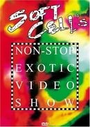 Soft Cell - Non Stop Exotic Video Show