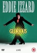 Eddie Izzard - Glorious  