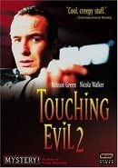 Touching Evil 2