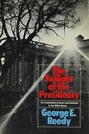 The Twilight of the Presidency
