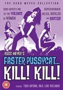 Faster Pussycat... Kill! Kill!  
