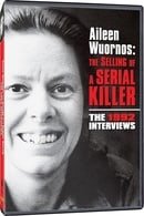 Aileen Wuornes: The Selling of a Serial Killer - The 1992 Interviews