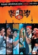 RBD: Tour Generacion en Vivo