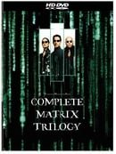 The Complete Matrix Trilogy (The Matrix/ The Matrix Reloaded/ The Matrix Revolutions) [HD DVD]