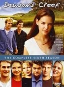 Dawson's Creek - The Complete Sixth Season