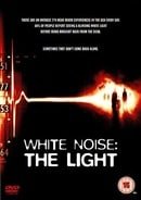 White Noise 2 - the Light  