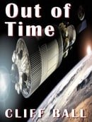 Out of Time: A Time Travel novel