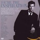 You're the Inspiration: the Music of David Foster and Friends (Incl. Bonus DVD)