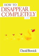 How To Disappear Completely