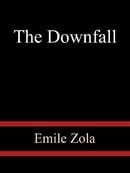 The Downfall - Emile Zola