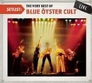 Setlist: The Very Best of Blue Oyster Cult Live