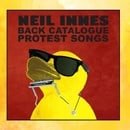 Neil Innes Back Catalogue - Protest Songs
