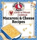 Circle of Friends Cookbook - 25 Mac & Cheese Recipes