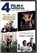 4 Film Favorites: White House (The American President, Dave, My Fellow Americans, Wag The Dog)