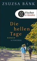 Die hellen Tage: Roman (German Edition)