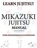 Mikazuki Jujitsu Manual; Learn Jujitsu