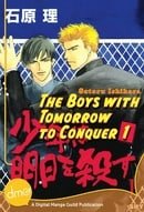The Boys With Tomorrow to Conquer 1 (Yaoi Manga)