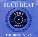 The Story of Blue Beat 1961, Vol. 1