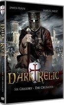 Dark Relic - Sir Gregory The Crusader 