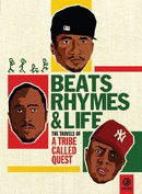 Beats Rhymes & Life: The Travels of a Tribe Called Quest 