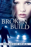 Broken Build (Silicon Valley Romantic Suspense)