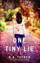 One Tiny Lie: A Novel (The Ten Tiny Breaths Series Book 2)