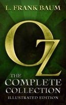 Oz: The Complete Collection (Illustrated)