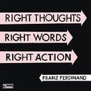 Right Thoughts, Right Words, Right Action (Deluxe 2xCD)