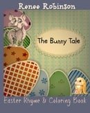 The Bunny Tale: Holiday Series (Holiday Stories & Rhymes)