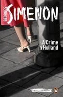 A Crime in Holland (Inspector Maigret Book 7)