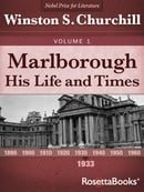 Marlborough: His Life and Times, Volume I (Winston Churchill's Marlborough Collection Book 1)