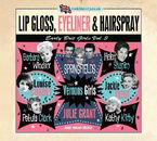 Lip Gloss, Eyeliner & Hairspray