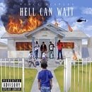 Hell Can Wait [Explicit]
