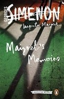 Maigret's Memoirs (Inspector Maigret Book 35)