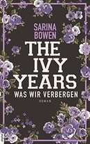 The Ivy Years - Was wir verbergen (Ivy-Years-Reihe 2) (German Edition)