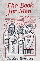 The Book For Men: A Spiritual Guide to Mastering the Principles of Masculinity