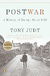 Postwar: A History of Europe Since 1945