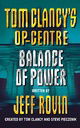 Balance of Power (Tom Clancy's Op-Centre, Book 5)