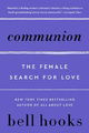 Communion: The Female Search for Love