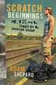 Scratch Beginnings: Me, $25, and the Search for the American Dream