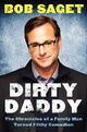 Dirty Daddy: The Chronicles of a Family Man Turned Filthy Comedian