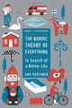 The Nordic Theory of Everything: In Search of a Better Life
