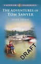 The Adventures of Tom Sawyer (Puffin Classics)