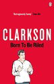 Born to be Riled