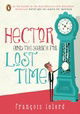 Hector and the Search for Lost Time (Hector's Journeys)