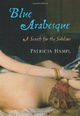 Blue Arabesque: A Search for the Sublime