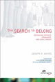 The Search to Belong: Rethinking Intimacy, Community, and Small Groups
